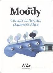 Cercasi batterista, chiamare Alice Cercasi batterista, chiamare Alice
