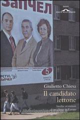 Il candidato lettone. Inedite avventure di un alieno in Europa Il candidato lettone. Inedite avventure di un alieno in Europa