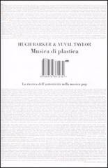 Musica di plastica. La ricerca dell'autenticitą nella musica pop Musica di plastica. La ricerca dell'autenticitą nella musica pop