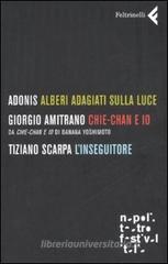 Alberi adagiati sulla luce-Chie-Chan e io-L'inseguitore