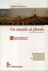 Un mondo al plurale. Per le Scuole superiori vol.2 Un mondo al plurale. Per le Scuole superiori vol.2