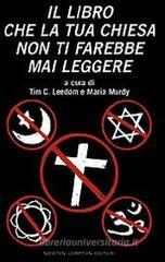Il libro che la tua chiesa non ti farebbe mai leggere