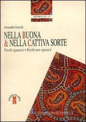 Nella buona e nella cattiva sorte. Perch� separarsi, perch� non separarsi