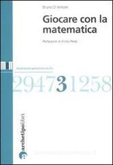 Giocare con la matematica Giocare con la matematica