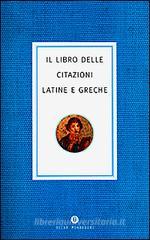 Il libro delle citazioni latine e greche