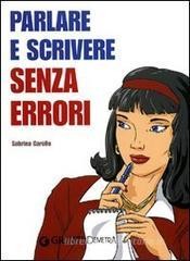Parlare e scrivere senza errori Parlare e scrivere senza errori