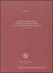 Alleati sostanziali e grandi astreignants o la conversazione sovrana
