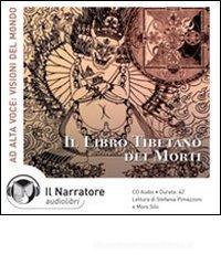 Il libro tibetano dei morti. Audiolibro. CD Audio