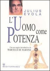 L' uomo come potenza L' uomo come potenza