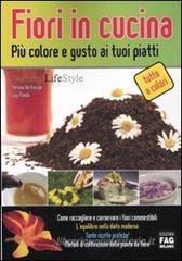 Fiori in cucina. Più colore e gusto ai tuoi piatti Fiori in cucina. Più colore e gusto ai tuoi piatti