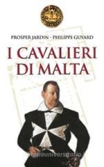 I Cavalieri di Malta I Cavalieri di Malta