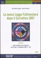 La nuova legge fallimentare dopo il correttivo 2007 La nuova legge fallimentare dopo il correttivo 2007