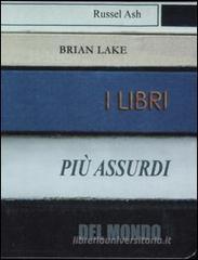 I libri pi� assurdi del mondo
