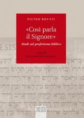 �Cos� parla il Signore�. Studi sul profetismo biblico