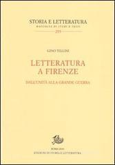 Letteratura a Firenze. Dall'Unità alla grande guerra Letteratura a Firenze. Dall'Unità alla grande guerra