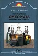 Manuale pratico di omeopatia. Medicina non violenta Manuale pratico di omeopatia. Medicina non violenta