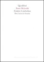 Contro il simbolico. Dieci lezioni di filosofia