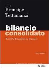 Bilancio consolidato. Tecniche di redazione e di analisi Bilancio consolidato. Tecniche di redazione e di analisi