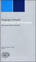 La matematica del Novecento. Dagli insiemi alla complessità La matematica del Novecento. Dagli insiemi alla complessità