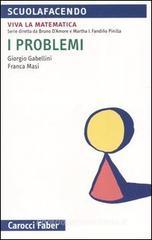 I problemi I problemi