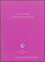 Io son come l'erba. Epistolario