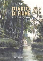 Diario di fiume e altre storie Diario di fiume e altre storie