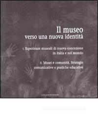 Il museo verso una nuova identit�