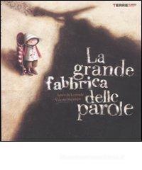 La grande fabbrica delle parole La grande fabbrica delle parole