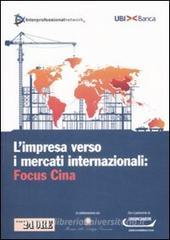 L' impresa verso i mercati internazionali: focus Cina