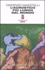 L' acrostico più lungo del mondo ovvero Storia di un satiro religioso. Cantica prima L' acrostico più lungo del mondo ovvero Storia di un satiro religioso. Cantica prima
