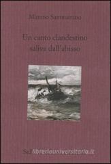 Un canto clandestino saliva dall'abisso
