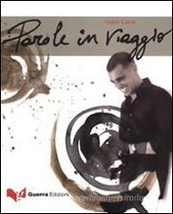 Parole in viaggio. Con CD Audio Parole in viaggio. Con CD Audio