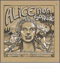 Alice non sorride Alice non sorride