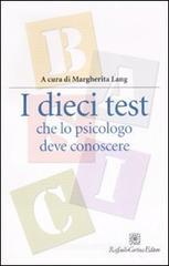 I dieci test che lo psicologo deve conoscere