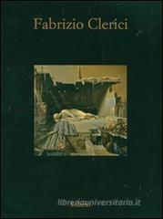 Fabrizio Clerici. Opere 1937-1992. Catalogo della mostra (Marsala, 7 luglio-28 ottobre 2007) Fabrizio Clerici. Opere 1937-1992. Catalogo della mostra (Marsala, 7 luglio-28 ottobre 2007)