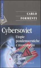 Cybersoviet. Utopie postdemocratiche e nuovi media