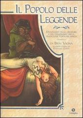 Il popolo delle leggende. Dizionario delle creature e dei personaggi della tradizione popolare sarda Il popolo delle leggende. Dizionario delle creature e dei personaggi della tradizione popolare sarda