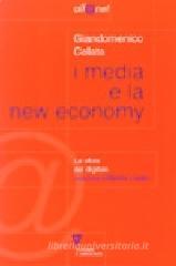 I media e la new economy. La sfida digitale