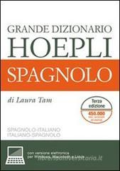 Grande dizionario Hoepli spagnolo. Spagnolo-italiano, italiano-spagnolo Grande dizionario Hoepli spagnolo. Spagnolo-italiano, italiano-spagnolo