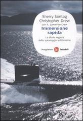 Immersione rapida. La storia segreta dello spionaggio sottomarino Immersione rapida. La storia segreta dello spionaggio sottomarino