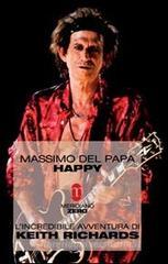 Happy. L'incredibile avventura di Keith Richards