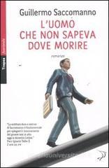 L' uomo che non sapeva dove morire L' uomo che non sapeva dove morire