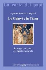 Le chiavi e la tiara. Immagini e simboli del papato medievale