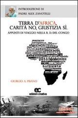 Terra d'Africa, carit� no, giustizia si