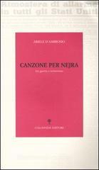 Canzone per Nejra. Tra guerra e terrorismo. Con CD Audio Canzone per Nejra. Tra guerra e terrorismo. Con CD Audio