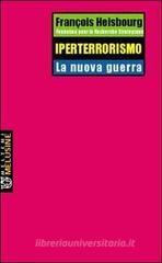 Iperterrorismo. La nuova guerra