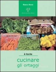 Cucinare gli ortaggi Cucinare gli ortaggi