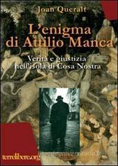 L' enigma di Attilio Manca. Verit� e giustizia nell'isola di Cosa Nostra