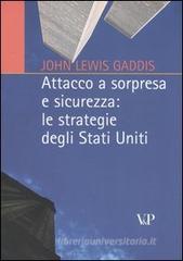 Attacco a sorpresa e sicurezza: le strategie degli Stati Uniti