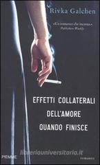 Effetti collaterali dell'amore quando finisce Effetti collaterali dell'amore quando finisce